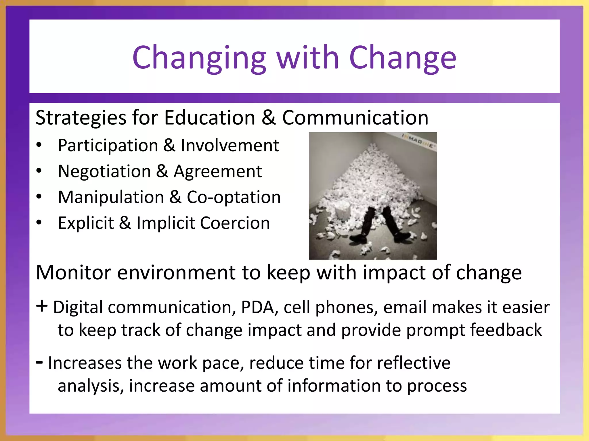  Revise existing models as well as existing practices.Managing the Unexpected Carry your expectations lightly.