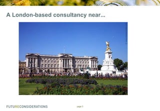A London-based consultancy near...

page 3

 
