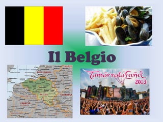 Il Belgio
 