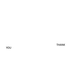 THANK
YOU
 
