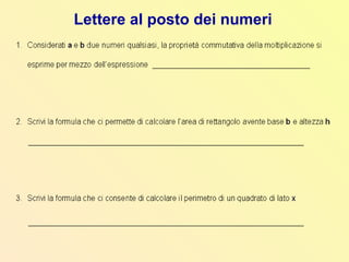 Lettere al posto dei numeri
 