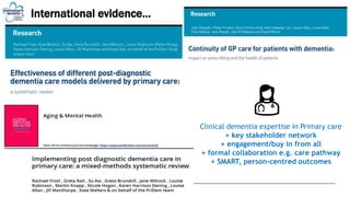 From Newcastle. For the world.
Clinical dementia expertise in Primary care
+ key stakeholder network
+ engagement/buy in f...