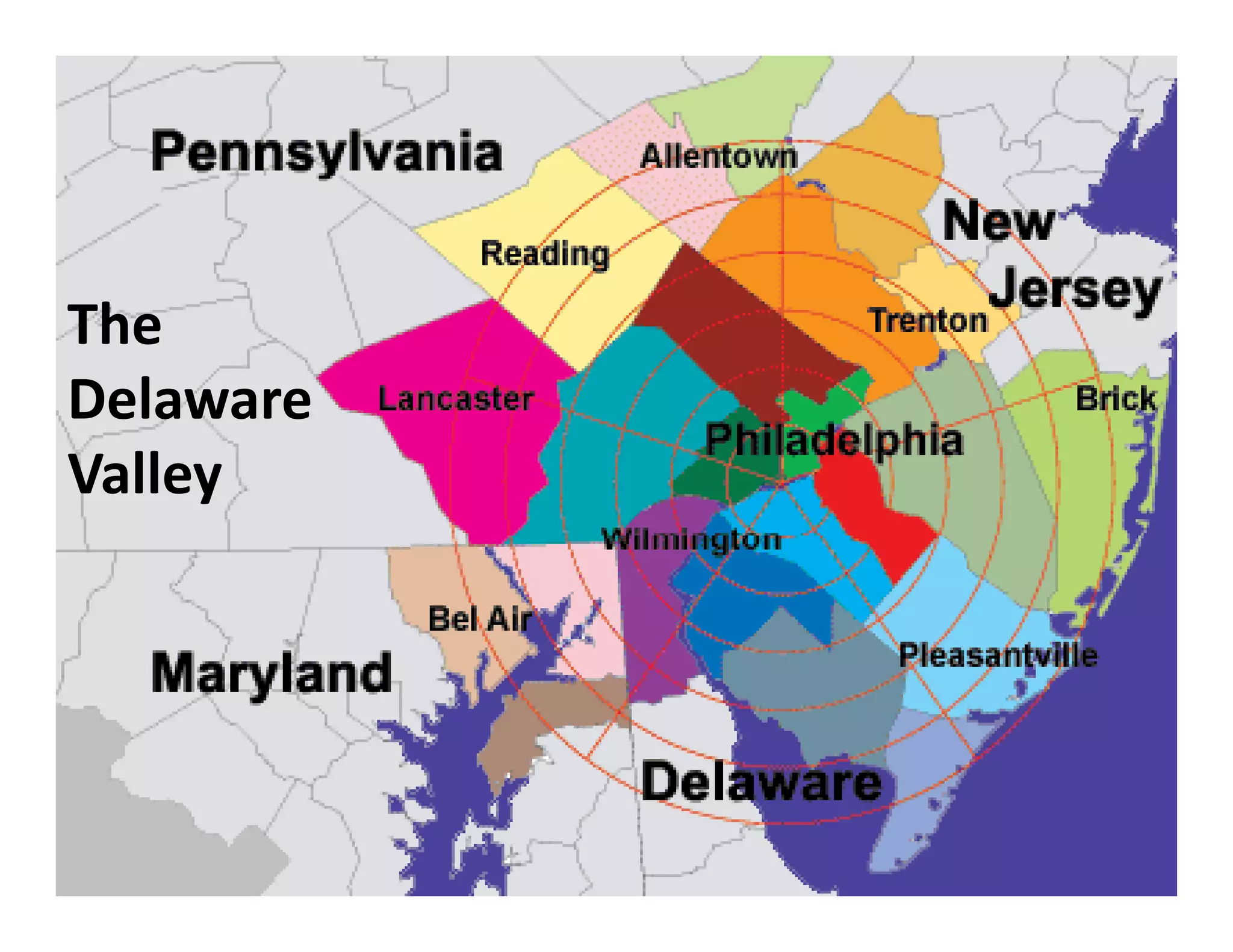 The
DelawareDelaware
Valley