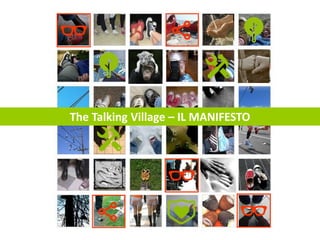 The Talking Village – IL MANIFESTO
 