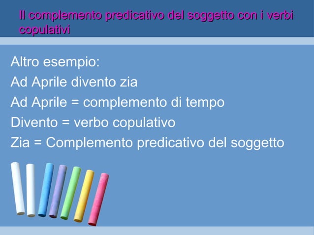 Complemento Predicativo Del Soggetto A Che Domanda Risponde Il complemento predicativo del soggetto | PPT