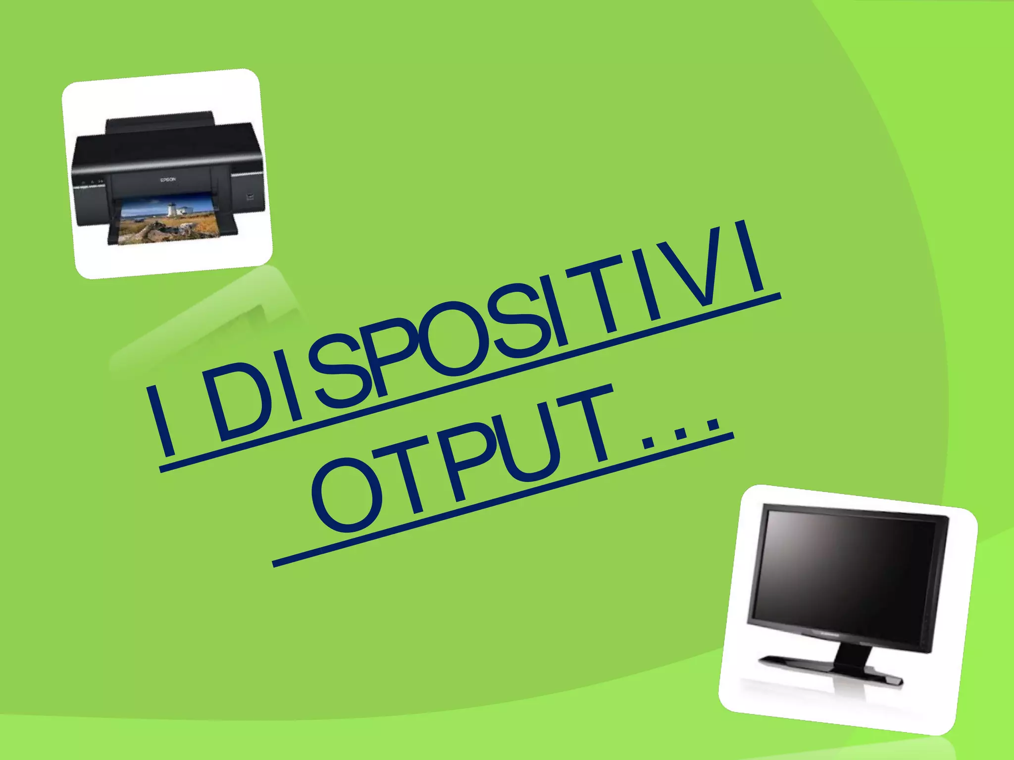 VI
TI
SI
PO
IS
ID
T…
PU
T
O

 