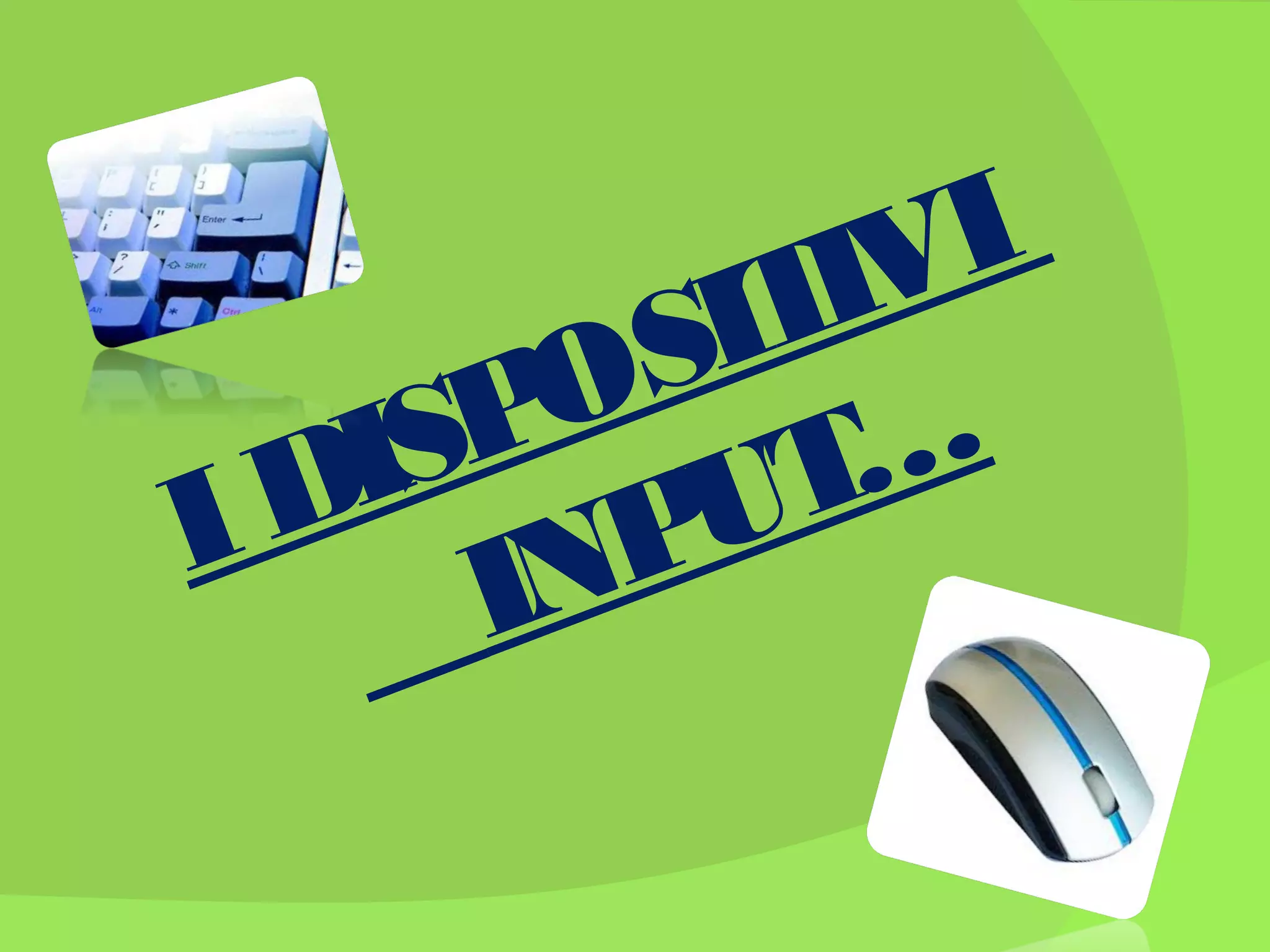 I
IV
IT
S
O …
SP UT
I
D
I
P
IN

 