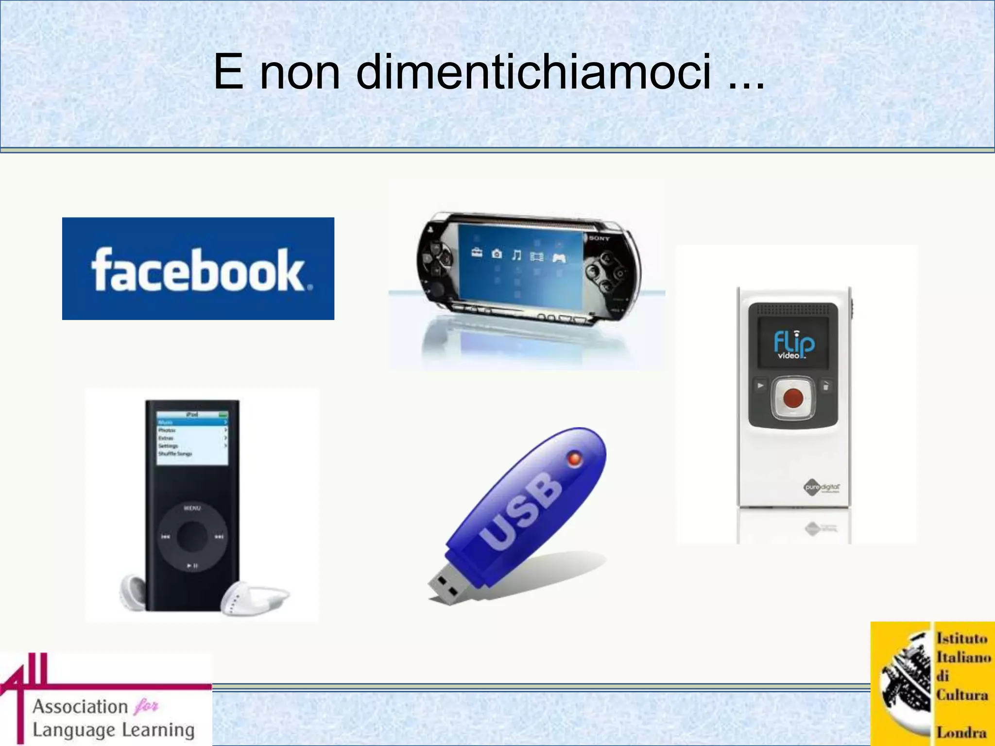 E non dimentichiamoci ...