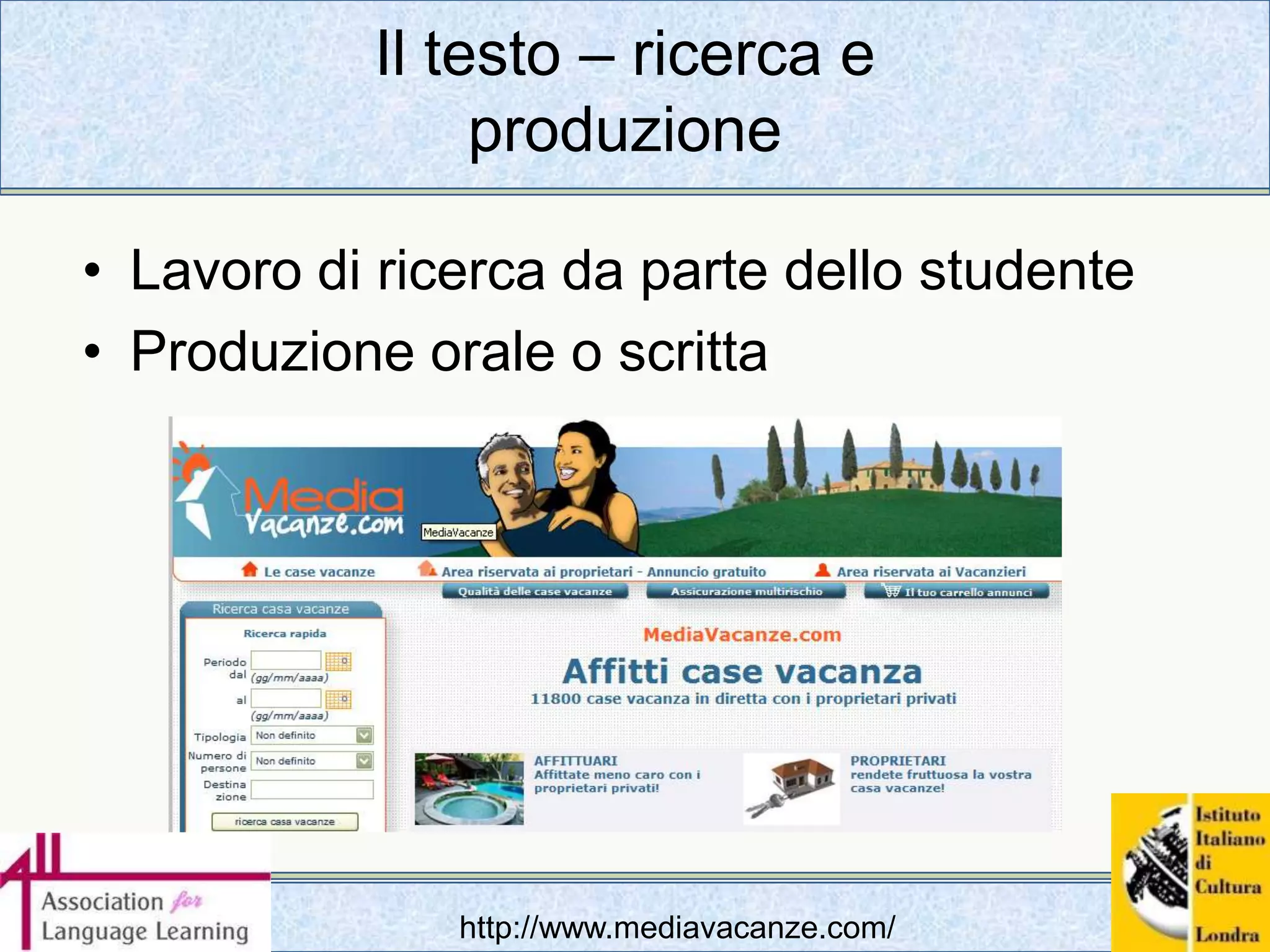 Comunicazione e interazione (tutti)Il testoDa giornali e rivisteIl testo letterarioIl dizionario onlineWordReference.com English-Italian Dictionary