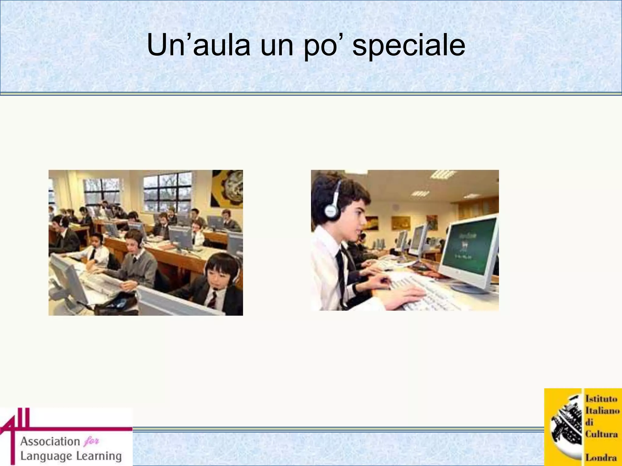 Un’aula un po’ speciale