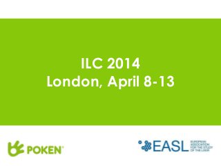 ILC 2014
London, April 8-13

 