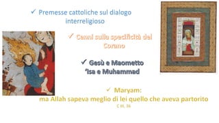  Premesse cattoliche sul dialogo
interreligioso

 