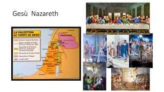 Gesù Nazareth
 