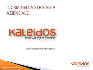 www.kaleidoscomunicazione.it




www.kaleidoscomunicazione.it
 