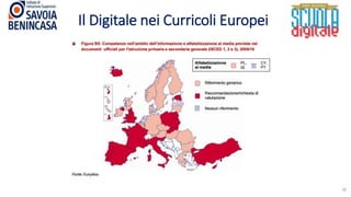 Il Digitale nei Curricoli Europei
18
 