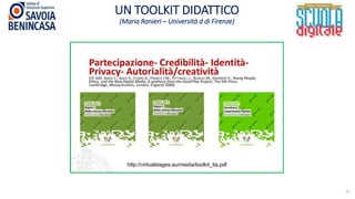 UN TOOLKIT DIDATTICO
(Maria Ranieri – Università d di Firenze)
21
 