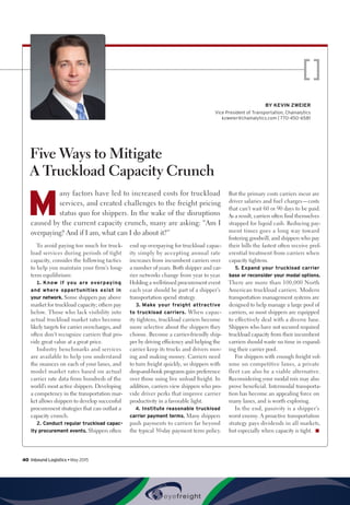 BY Kevin Zweier
Vice President of Transportation, Chainalytics
kzweier@chainalytics.com | 770-450-6581
Five Ways to Mitigate
A Truckload Capacity Crunch
M
any factors have led to increased costs for truckload
services, and created challenges to the freight pricing
status quo for shippers. In the wake of the disruptions
caused by the current capacity crunch, many are asking: “Am I
overpaying? And if I am, what can I do about it?”
To avoid paying too much for truck-
load services during periods of tight
capacity, consider the following tactics
to help you maintain your firm’s long-
term equilibrium:
1.	Know if you are overpaying
and where opportunities exist in
your network. Some shippers pay above
market for truckload capacity; others pay
below. Those who lack visibility into
actual truckload market rates become
likely targets for carrier overcharges, and
often don’t recognize carriers that pro-
vide great value at a great price.
Industry benchmarks and services
are available to help you understand
the nuances on each of your lanes, and
model market rates based on actual
carrier rate data from hundreds of the
world’s most active shippers. Developing
a competency in the transportation mar-
ket allows shippers to develop successful
procurement strategies that can outlast a
capacity crunch.
2.	Conduct regular truckload capac-
ity procurement events. Shippers often
end up overpaying for truckload capac-
ity simply by accepting annual rate
increases from incumbent carriers over
a number of years. Both shipper and car-
rier networks change from year to year.
Holding a well-timed procurement event
each year should be part of a shipper’s
transportation spend strategy.
3.	Make your freight attractive
to truckload carriers. When capac-
ity tightens, truckload carriers become
more selective about the shippers they
choose. Become a carrier-friendly ship-
per by driving efficiency and helping the
carrier keep its trucks and drivers mov-
ing and making money. Carriers need
to turn freight quickly, so shippers with
drop-and-hook programs gain preference
over those using live unload freight. In
addition, carriers view shippers who pro-
vide driver perks that improve carrier
productivity in a favorable light.
4.	Institute reasonable truckload
carrier payment terms. Many shippers
push payments to carriers far beyond
the typical 30-day payment term policy.
But the primary costs carriers incur are
driver salaries and fuel charges—costs
that can’t wait 60 or 90 days to be paid.
As a result, carriers often find themselves
strapped for liquid cash. Reducing pay-
ment times goes a long way toward
fostering goodwill, and shippers who pay
their bills the fastest often receive pref-
erential treatment from carriers when
capacity tightens.
5.	Expand your truckload carrier
base or reconsider your modal options.
There are more than 100,000 North
American truckload carriers. Modern
transportation management systems are
designed to help manage a large pool of
carriers, so most shippers are equipped
to effectively deal with a diverse base.
Shippers who have not secured required
truckload capacity from their incumbent
carriers should waste no time in expand-
ing their carrier pool.
For shippers with enough freight vol-
ume on competitive lanes, a private
fleet can also be a viable alternative.
Reconsidering your modal mix may also
prove beneficial. Intermodal transporta-
tion has become an appealing force on
many lanes, and is worth exploring.
In the end, passivity is a shipper’s
worst enemy. A proactive transportation
strategy pays dividends in all markets,
but especially when capacity is tight. n
40  Inbound Logistics • May 2015
 