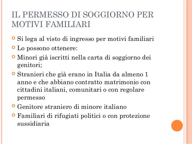 Il diritto dellimmigrazione Permesso soggiorno per motivi familiari