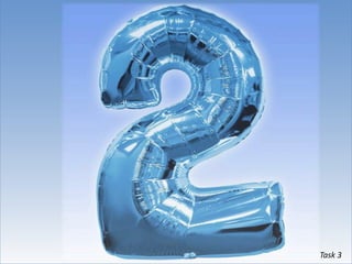 Task 3
 