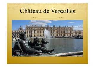 Château de Versailles
 