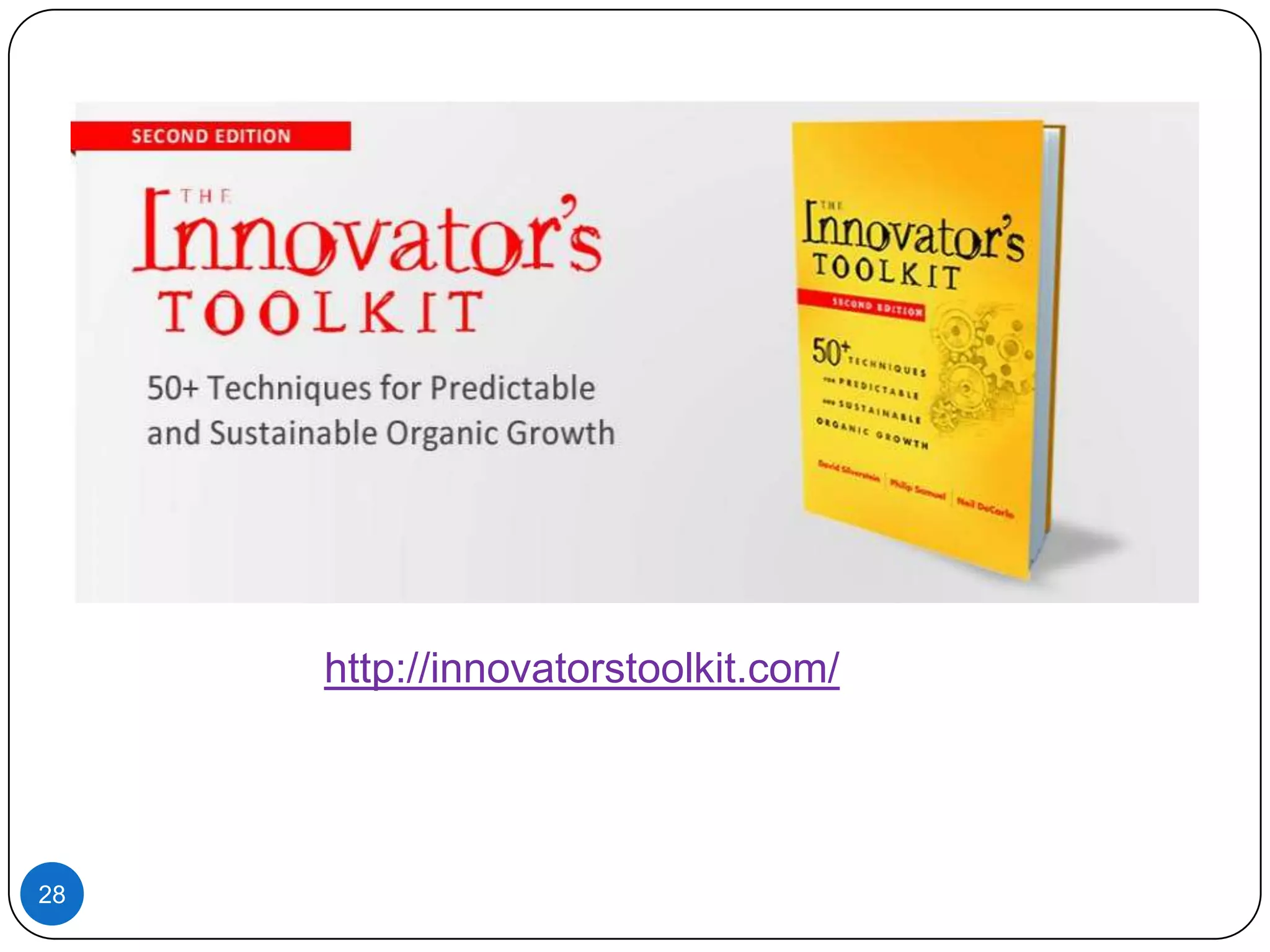 http://innovatorstoolkit.com/

28

 