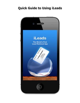 Quick Guide to Using iLeads
 
