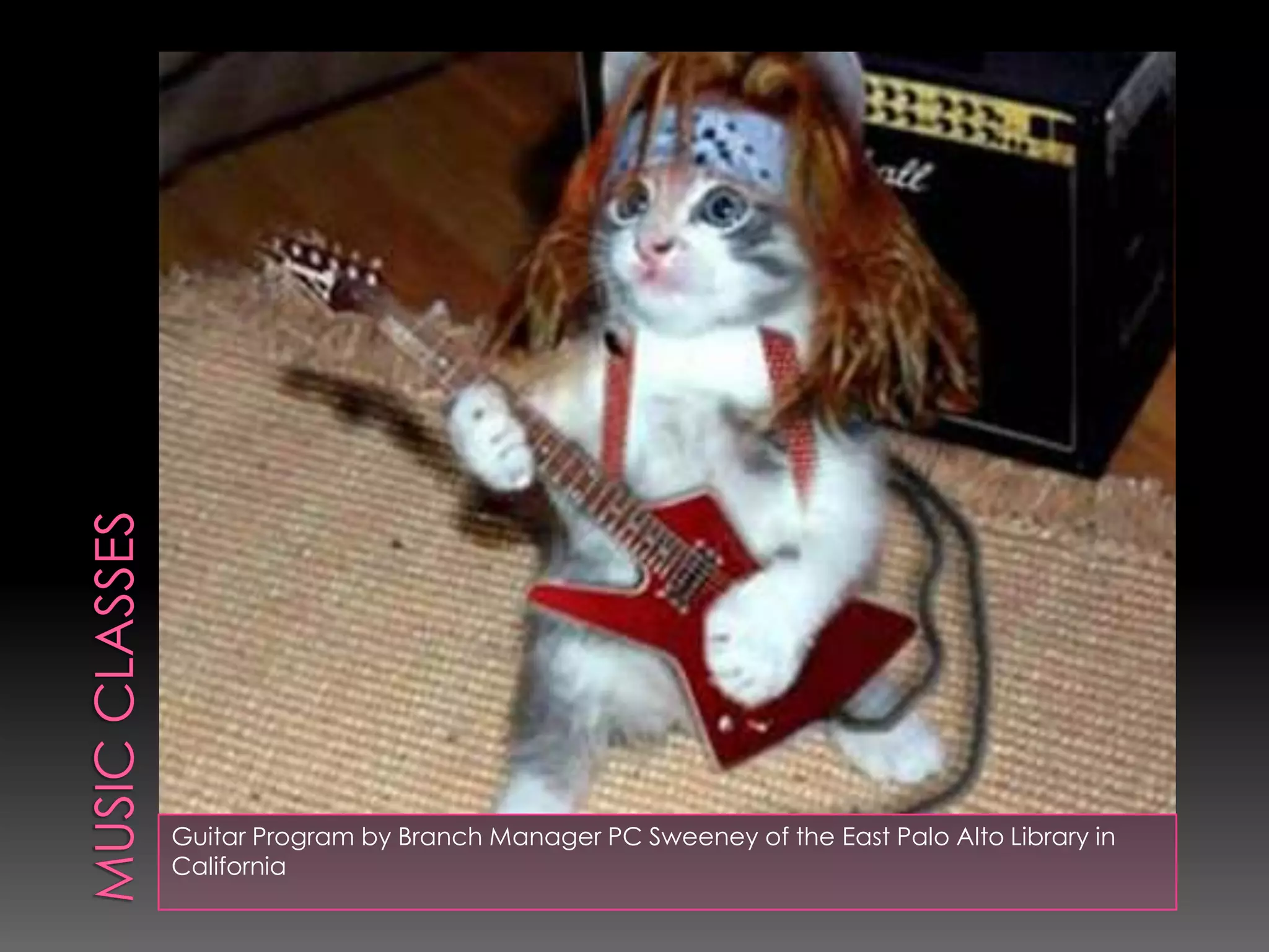 Guitar Program by Branch Manager PC Sweeney of the East Palo Alto Library in
California
 