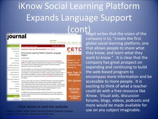 iKnow Social Learning Platform Expands Language Support (cont) Nagel writes that the vision of the company is to, “create ...