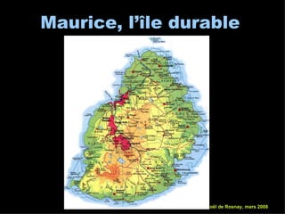 Maurice, l’île durable ,[object Object]