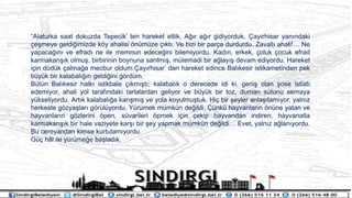 Alaturka saat dokuzda Tepecik ten hareket ettik, A??r a??r gidiyorduk, ?ay?rhisar yan?ndaki
?e?meye geldi?imizde k?y ahalisi ?nmze ??kt?. Ve bizi bir par?a durdurdu. Zavall? ahali! Ne
yapaca??n? ve efrad? ne ile memnun edece?ini bilemiyordu. Kad?n, erkek, ?oluk ?ocuk efrad
karmakar???k olmu?, birbirinin boynuna sar?lm??, mtemadi bir a?lay?? devam ediyordu. Hareket
i?in ddk ?alma?a mecbur oldum.?ay?rhisar dan hareket edince Bal?kesir istikametinden pek
byk bir kalabal???n geldi?ini g?rdm.
Btn Bal?kesir halk? istikbale ??km??t?; kalabal?k o derecede idi ki, geni? olan ?ose istiab
edemiyor, ahali yol taraf?ndaki tarlalardan geliyor ve byk bir toz, duman stunu semaya
ykseliyordu. Art?k kalabal??a kar??m?? ve yola koyulmu?tuk. Hi? bir ?eyler anla??lam?yor, yaln?z
herkeste g?zya?lar? g?rlyordu. Yrmek mmkn de?ildi. ?nk hayvanlar?n ?nne yatan ve
hayvanlar?n g?zlerini ?pen, svarileri ?pmek i?in ?ekip hayvandan indiren, hayvanatla
karmakar???k bir hale vaziyete kar?? bir ?ey yapmak mmkn de?ildi Evet, yaln?z a?lan?yordu.
Bu cereyandan kimse kurtulam?yordu.
G? h?l ile yrme?e ba?lad?k.
 