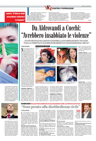 Martedì 11 ottobre 2011
Il blocco degli straordinari disposto dal
ministero per il personale
amministrativo determinerà un
“rallentamento delle indagini” e una riduzione
dei tempi a disposizione degli avvocati per
l’accesso alle segreterie dei pm e la
consultazione degli atti depositati. Lo ha
annunciato il procuratore di Napoli
Giovandomenico Lepore.
Anche il presidente del Tribunale, Carlo Alemi,
ha messo l'accento sui problemi che gravano
sull'amministrazione della giustizia. “Di questo
passo – ha detto Alemi – non potremo più fare i
processi. Non abbiamo personale, abbiamo 50
giudici in meno e non ho la possibilità di
comporre i collegi. Non si può dire: ‘c’è la crisi
LIRIO ABBATE Ecco perché ha pubblicato la raccomandazione di B. a Lavitola di non tornare
“Sono pronto alla disobbedienza civile”
Da Aldrovandi a Cucchi:
“Avrebbero insabbiato le violenze”TUTTIPESTATIDAAGENTIINFEDELI,LEFAMIGLIEDENUNCIANO:
“CONLASTRETTASULLEREGISTRAZIONISINASCONDONOGLIABUSI”
sounappelloalCapodelloStato:
“Siamo certi di trovare acco-
glienzanellaSuamenteenelSuo
cuore, nel chiederLe di evitare
questoulterioreschiaffoallacul-
tura, alla libertà e alla civiltà che
rappresenterebbe l'adozione
della così detta ‘legge bavaglio’!
Lei è il primo difensore dei prin-
cipi della Repubblica nata con la
Resistenza e milioni di Italiani
confidano in Lei”. I firmatari so-
nogiàpiùdi130:peraderire,do-
centi_preoccupati@yahoo.it.
di Silvia D’Onghia
N
on possono lasciare da
sole le famiglie”. Per Pa-
trizia, Ilaria, Lucia e Do-
menica quella contro il
ddl intercettazioni non è solo
una battaglia di democrazia in
nome della libertà di stampa. È
una battaglia di verità e di giu-
stizia. “Perché se la legge fosse
già stata in vigore, io non avrei
maipotutofarmandareinonda
il video che mostra le percosse
subìte da mio padre”, ha spie-
gato Domenica Ferrulli due
giorni fa durante la trasmissio-
ne “In mezzora” di Lucia An-
nunziata. Una puntata che ve-
devainstudiol’avvocatoGiulia
Bongiorno (che ha tolto la sua
firma dal ddl), e che ha fatto il
12,6percentodisharecondue
milioni e 142 mila spettatori
(un ottimo risultato per Rai3).
In collegamento, invece, c’era-
no loro: mamme, sorelle, figlie
di persone uccise per mano
dello Stato. Le stesse che la set-
timana scorsa, quando è inizia-
taladiscussioneinaula,sisono
presentate sotto Montecitorio
con le foto atroci dei quattro
cadaveri. Per dire che il divieto
di pubblicare foto, registrazio-
ni o intercettazioni salva il pre-
mier, ma uccide coloro che
combattono per la giustizia.
PATRIZIA MORETTI è la
mamma di Federico Aldrovan-
di, il 18enne pestato a morte il
25 settembre 2005 a Ferrara da
quattro poliziotti, condannati
inappelloatreanniemezzoper
omicidiocolposo.Patriziaèsta-
ta la prima a combattere una
battaglia feroce contro l’omer-
tà. Se non fosse stato per per il
blog aggiornato giorno per
giorno, per la foto del corpo di-
laniato di suo figlio e per il co-
raggio di alcuni giornalisti, la
morte di Federico non avrebbe
uncolpevole.“Quell’immagine
eleconversazionitraipoliziotti
sono state determinanti – rac-
conta al Fatto –. In un caso di
omicidio si può dire tutto e il
contrarioditutto,mapoterpro-
vare cosa è accaduto fa la diffe-
renza.Noilottiamocontroi‘po-
teri forti’, se non avessimo dalla
nostra l’opinione pubblica sa-
remmo completamente soli. E
chi informa l’opinione pubbli-
ca? La stampa. Nel mio caso sta-
va per essere tutto archiviato.
Chi vuole mettere il bavaglio ai
giornalisti fa il proprio interes-
se, non quello delle persone”.
DOMENICA FERRULLI è
la figlia di Michele, il facchino
baresedi51annimortoilprimo
luglio a Milano durante un fer-
mo di polizia. Su richiesta del-
l’avvocato Fabio Anselmo (che
segue tutti e quattro i casi), il
pm Gaetano Ruta ha acquisito
da Mediaset il video girato con
un iPhone che mostra le imma-
gini del fermo. Nel filmato si
sentono le voci di alcuni citta-
dini romeni che potrebbero es-
sere determinanti per lo svolgi-
mento delle indagini. L’autop-
sia ha evidenziato un trauma
cranicoeunaseriedifrattureto-
raciche forse determinate dal
massaggio cardiaco, ma ora la
Procura vuole vederci chiaro.
“Mio padre non era un pregiu-
dicato, come hanno provato a
dire, e voleva continuare a vive-
re – ha detto Domenica alla An-
nunziata –. Io ringrazio la stam-
pa e i giornali”.
ILARIA CUCCHI è la sorella
di Stefano, il geometra 31enne
morto in ospedale a Roma il 22
ottobre 2009 dopo una settima-
na di agonia dovuta a un pestag-
gio.Sulbancodegliimputatiso-
nofinititreagentipenitenziarie
sei medici. Tra poche settima-
ne, al Festival del Cinema di Ro-
ma, verrà presentato fuori con-
corso un documentario che, at-
traverso una serie di testimo-
nianze, racconta la vita di Stefa-
no, quegli ultimi giorni e una fa-
miglia che non ha mai cercato
vendetta.“Sepassasselalegge–
spiega Ilaria – la gente non sa-
prebbe mai di reati molto più
gravidellospacciodidroga,per
cui mio fratello fu arrestato. La
veritàèchevoglionofareinfret-
ta per nascondere le loro vergo-
gne. Le intercettazioni sono già
regolamentate. Perchè non si
occupanodicosepiùimportan-
ti?”.
LUCIA UVA è la sorella di
Giuseppe, artigiano varesino di
43annimortoil14giugno2008
dopo un fermo dei carabinieri.
A processo c’è solo un medico,
accusato di aver somministrato
a Giuseppe, ubriaco, un farma-
co ansiolitico. “È stato scritto
chemiofratelloeraaggressivo–
commenta Lucia –, ma nelle re-
gistrazioni si sentono i carabi-
nieri parlare di una persona do-
cile. Quando le ascolto io im-
pazzisco, ma allo stesso tempo
so che si tratta di una salvezza.
La divulgazione dei nastri o del-
le foto è l’unica speranza che ci
è rimasta”.
CONTRO I FUORILEGGE
IN QUESTO STATO
Stefano Cucchi Morto il 22 ottobre 2009 in ospedale
a Roma, sei giorni dopo il suo arresto per droga (FOTO ANSA)
Giuseppe Uva Morto il 14 giugno 2008 a Varese
subito dopo un fermo dei carabinieri (FOTO ANSA)
Federico Aldrovandi Ucciso a Ferrara nel 2005.
Condannati in appello quattro poliziotti (FOTO MILESTONE)
Michele Ferrulli Morto il primo luglio 2011
a Milano durante un fermo di polizia
tuzionalità del testo (ex Artico-
lo 21). Diverso per la prescri-
zione breve, di fatto “un'amni-
stia mascherata” che, secondo
buone fonti del Pdl, Napolita-
no potrebbe non vedere male
per l'effetto che avrebbe sullo
svuotamentodellecarcerichei
Radicali invocano da tempo,
seppurattraversolostrumento
di una vera amnistia. Insomma,
alla fine Napolitano la prescri-
zionepotrebbeanchefirmarla.
Ma per uno scopo “più alto”.
di Chiara Paolin
Le sue inchieste, scomode, l’han-
no già costretto a vivere sotto
scorta. L’idea di poter subire anche
la privazione della libertà d’espres-
sione fa sputare a Lirio Abbate, gior-
nalista dell’Espresso e autore di libri
sul malaffare nazionale dalla mafia in
su, una frase che ogni cittadino vor-
rebbe evitare: ho deciso di trasgre-
dire la legge del mio Stato pur di
conservare il rispetto verso la mia
nazione.
Non sarà eccessivo evocare il
martirio civico e professionale?
Andiamo subito al punto. Mi è ca-
pitato di avere tra le mani l’intercet-
tazione in cui il presidente del Con-
siglio dice il famoso “resta dove sei”
a un Valter Lavitola già allertato (gra-
zie a Panorama) sul caso Tarantini.
Precisiamo: intercettazione nota al-
le parti, indagini chiuse, nessuna
possibilità di danneggiare la giusti-
zia. Se fosse stata vigente la norma
ora in esame, avrei dovuto attendere
le decisioni dei giudici nella fanto-
matica udienza filtro o chissà quale
altro passaggio tecnico prima di de-
cidere con l’unico metro efficiente
quanto indispensabile in questi casi:
la coscienza di giornalista.
Che le ha suggerito di pubblicare
un dato penalmente non rilevan-
te.
Ma socialmente importantissimo. La
gente avrà diritto di sapere come il
premier consigli un fuggitivo coin-
volto nelle indagini per prostituzio-
ne sì o no?
La stampa seleziona solo i brani
pruriginosi.
Non è colpa nostra se dobbiamo par-
lare di bunga bunga.
È troppo chiedere “il Waterga-
te” alla politica italiana.
Gli scandali non mancano, lavoria-
mo su tutto quanto meriti l’impegno
di professionisti seri. Ogni giorno gi-
rano informazioni che non si pos-
sono pubblicare perché si evidenzia
il loro carattere di privacy. Si viene
puniti cercando solo lo scandalo: dal
pubblico, presso cui si perde cre-
dibilità, e poi dagli organi compe-
tenti, che emettono le loro senten-
ze.
Succede di rado.
Quando uscirono i colloqui privati
tra Ricucci e la moglie, alcuni col-
leghi furono sanzionati dall’Ordine
dei giornalisti.
Che deve fare ora l’Odg?
Schierarsi contro queste proposte,
nessuna incertezza in un momento
così difficile per il nostro Paese.
Chiedo anche al sindacato unitario,
l’Fnsi, massima chiarezza: non ci
può essere mediazione tra le notizie
e la pubblicazione se non il dovere di
cronaca e il diritto alla libertà. Che
diventa un bene prezioso, e pure co-
stoso.
I grandi gruppi editoriali possono
permettersi le multe.
E i piccoli no. Il web no. Ma anche i
grandi rischiano di trovarsi davanti
riassunti, schemini, sintesi. Si chia-
mano veline, quelle dell’epoca fasci-
sta. Per questo dico di essere pronto
alla disobbedienza civile. E ci pen-
serà la Corte dei diritti dell’uomo a
tirarmi fuori dai guai, in caso. La mia
coscienza, nel frattempo, mi terrà
buona compagnia.
Il cronista
antimafia
Lirio Abbate,
impegnato
nelle inchieste
su Cosa Nostra,
è stato più volte
minacciato
finanziaria’, perché nella Pubblica
amministrazione ci sono comparti che devono
essere tutelati come la sanità, l’istruzione, la
sicurezza e la giustizia. Noi magistrati andremo
tutti sotto procedimento disciplinare perché
non riusciamo a fare giustizia. E ci saranno
condanne della Corte europea”.
A. Cost.
Lepore: “Il blocco degli
straordinari rallenterà
le indagini”
(FOTO EMBLEMA)
Angelino Alfano (FOTO ANSA)
 