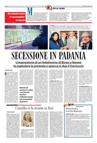 pagina 6 Martedì 11 ottobre 2011
Chi è Maurilio Canton
il “raccomandato”
del Senatùr
Maurilio Canton fino a sabato scorso
era un perfetto sconosciuto anche
nella Lega di Varese. Bossiano,
estimatore del cerchio magico, il 44enne sindaco di
Cadrezzate, un comune di 1.779 anime affacciato
sull’anonimo lago di Monate, è stato “incoronato”
segretario provinciale da Umberto Bossi contro il
volere di buona parte dei delegati al congresso di
Varese. Del resto Canton non è mai neanche stato
candidato con la Lega Nord. Le due elezioni in cui
ha conquistato la poltrona di primo cittadino,
infatti, lo hanno visto correre con una lista civica e
senza il simbolo del Carroccio. Consigliere
comunale dal 1999, si è conquistato la fiducia del
Senatùr quando gli ha consegnato il “libretto
verde”, una sorta di vademecum del perfetto
leghista scritto di suo pugno. Una “dispensa della
scuola quadri della circoscrizione leghista numero 4
della provincia di Varese”, quella dei laghi.
Ripercorre il Bossi pensiero e il Capo se n’è
talmente invaghito da aiutare Canton a insegnarlo
nelle scuole. Padane, ovviamente. A iniziare da
Cazzago Brabbia, dando vita a una sorta di
Frattocchie del Carroccio. da. ve.
GIÙ AL NORD
SECESSIONE IN PADANIAL’imposizione di un fedelissimo di Bossi a Varese
fa esplodere la protesta e spacca in due il Carroccio
IL PERSONAGGIO Da TelePadania all’Arena di Giletti
Camilla si fa strada in Rai
di Davide Vecchi
Q
ui la Lega di Bossi è nata e
quiBossil’hacondannataa
morte”. A Varese, nella se-
de numero uno del Carroc-
cio,itelefonisquillanoavuoto.I
militanti che fino a domenica
per vent’anni hanno tenuto in
vita il partito, dalle feste ai co-
mizi, cominciano a disertare. “É
la reazione naturale al Soviet, al
madornale errore commesso
dal Capo”, spiega con assoluta
disinvoltura Giulio Moroni, ca-
pogruppo del Carroccio in Co-
mune a Varese. Parole che nel
Carroccio garantiscono l’imme-
diata espulsione. Lui lo sa, ma
garantisce: “Non mi interessa.
Perché “se non cambiamo qual-
cosa,lanostraLegaèdestinataa
morire”. Come lui la pensano i
vertici locali del partito e, so-
prattutto, i militanti, la famosa
base. Quella che da mesi critica
il Capo perché continua a soste-
nere Silvio Berlusconi. La base
che vuole Roberto Maroni lea-
der: lo ha chiesto a Pontida, gri-
dato a Venezia e ribadito in ogni
occasione utile. Per questo il
congresso di Varese era un pas-
saggio cruciale. “Qui l’unico di-
rigente che la gente salva è Ma-
roni”.Edomenicaicircatrecen-
to delegati al congresso per
eleggere il segretario provincia-
levolevanoesprimereillorovo-
to “proprio per contarsi”, pro-
segueMoroni.“EinveceBossilo
ha vietato. Prima ha costretto
uno dei due candidati a ritirarsi,
poi ha preteso la nomina per ac-
clamazione dello sconosciuto
Canton, infine lo ha imposto tra
le grida dei presenti”, ricostrui-
sce Moroni. “Una prova di forza
inutile e controproducente, Va-
rese ora si aggiunge ai territori
che non sono più con Bossi”.
Bergamo, ad esempio. E ormai
tuttoilVeneto.ABellunolascor-
sa estate il Senatùr è stato co-
stretto ad annullare i comizi per
evitare le contestazioni dei diri-
gentilocalidelCarroccio,come
a Ponte di Legno. Mentre a Ve-
rona ancora non è riuscito a far
cacciare dal partito il sindaco
Flavio Tosi, additato da Roberto
Calderoli e dal cerchio magico
allastreguadiunsovversivo.Lui
resiste. Mentre il primo cittadi-
no di Varese, il supermaroniano
Attilio Fontana, è caduto sul
campo colpevole di essersi
schierato contro i tagli del go-
verno agli enti locali e costretto
al silenzio. Il suo commento su
quanto accaduto domenica è
emblematico del clima di terro-
re che il cerchio magico sta cer-
cando di diffondere nel partito:
“Ufficialmente dico è andato
tuttomoltobene,laLegaèunita
come sempre”. Dichiarazione
che stride talmente con la realtà
da dover essere letta al contra-
rio. Ma a Fontana è stato impo-
sto il Bavaglio, che negli ultimi
mesi via Bellerio usa con estre-
ma disinvoltura.
I FORUM DEI SITI ufficiali
del partito sono chiusi ormai da
Aprile, mentre ieri a Radio Pada-
nia,perlaprimavoltanellastoria
dell'emittente del Carroccio, è
stato messo il silenziatore anche
ai microfoni: vietato parlare del-
la nomina di Maurilio Canton.
Un perfetto sconosciuto al par-
tito. É stato eletto sindaco di Ca-
drezzateinunalistacivica,senza
neanche il simbolo della Lega.
Mai striscione è stato più vero di
quello esposto ieri davanti alla
sede provinciale del Carroccio:
“Cantonsegretariodichi?Dines-
suno”. Lo conferma anche Gia-
nluigi Lazzarini, 66enne tessera
numero quattro del partito qui a
Varese. Uno che ha cresciuto
Bossi e Manuela Marrone, che
qui è stata iscritta fino al 2010.
Insomma Lazzarini, oggi maro-
niano moderato e convinto cri-
ticodelcerchiomagico,l'univer-
so leghista lo conosce bene. Ma
non Canton. “Non so neanche
che faccia abbia”, ammette.
“Quando lo hanno candidato ho
chiesto da dove usciva, chi era;
mi hanno risposto che era nel
partito da vent’anni. Sarà, io ci
sono da vent’anni e non l’ho mai
visto, si vede che sono distratto
io”, afferma Lazzarini. L’ha visto
domenica per la prima volta e
“non mi è piaciuto perché non
ha neanche avuto le palle di sa-
lire sul palco a parlare”. Alle
agenziehainvecedettodiessere
stato scelto da Bossi. “Ed è la ve-
rità infatti”, aggiunge Lazzarini.
Canton “s'è preso la nomina ed è
scappato dal congresso, per me
non ha alcuna referenza per fare
ilsegretarioprovinciale”.Dome-
nica“èstatobrutto,laLeganonè
questa.Èassurdo,siamoridottia
lottare per avere un minimo di li-
bertà nel partito. Adesso abbia-
mo idee bellicose, quindi aspet-
tiamo un paio di giorni per ana-
lizzare quanto accaduto, oggi sa-
rebbe guerra”. Contro Bossi, ov-
viamente. Che secondo Lazzari-
ni “ha usato parole non sue ed è
stato consigliato male”. Lui, da
vecchio militante, il Capo non
riesce ancora a criticarlo. Se la
prende con Rosi Mauro, Marco
Reguzzoni, Giancarlo Giorgetti.
Con quanti, “e lo dico con estre-
mo e profondo dispiacere, lo
stanno usando”.
LA CONSEGUENZA, anche
secondoLazzarini,“saràlamorte
della nostra Lega, i militanti non
hanno più voglia di impegnarsi,
siamostanchieaspettiamo”.Ma-
roni? “Certo, sì”, ammette. Per-
chéquiènatalaLegavent’annifa
e qui è nata la corrente maronia-
na.Eral’estatedel2010.Quando
inpiazzadelPodestàMaronipas-
seggiò sottobraccio ad Andrea
Mascetti, il fondatore di Terra In-
subre cacciato il giorno prima da
Bossiduranteilcomiziosulsacro
prato di Pontida.
Divieto di
parlare in radio
e sui forum
Anche i
militanti veneti
sono sul piede
di guerra
La battaglia di Varese è scoppiata dopo l’elezione per acclamazione di Maurilio Canton (nella foto al centro
tra la vicepresidente del Senato Rosi Mauro e il padre padrone del partito Umberto Bossi) a segretario
provinciale della Lega. Ieri uno striscione “Canton segretario di nessuno” è stato posizionato fuori della sede
del Carroccio dove è avvenuta l’elezione. A destra, l’uomo forte del partito a Varese, il ministro dell’Interno
Roberto Maroni. (FOTO ANSA)
di Chiara Paolin
Tutto è iniziato ai primi di ot-
tobre su TelePadania, quando
unabiondaconduttricecontanto
di orecchini verdissimi piazzò sul-
la scrivania tre scatolotti cantile-
nando:“Ognimattinaunpadano
sisvegliaesachealdilàdellasua
volontà deve fare tre cose: lavo-
rare, pagare le tasse e fare la rac-
colta differenziata. Giggino, noi
sappiamo che nonostante San
Gennaro la rivoluzione culturale
che sei chiamato a compiere a
Napoli è un compito davvero dif-
ficile.Quindinoivogliamoaiutarti
e vogliamo inviarti questo video
che tu potrai girare ai tuoi citta-
dini per spiegare quanto sia ele-
mentare fare la raccolta differen-
ziata, anche perché sappiamo
che hai poco tempo dati i tuoi in-
numerevoli impegni istituzionali
che ti portano spesso anche oltre
la Manica a seguire la tua squa-
dra del cuore”.
Giggino era Luigi De Magistris, il
guaio era che alcune indicazioni
si sono rilevate gravemente erro-
nee: alluminio e carta mescolati,
cartone della pizza infilato nel
box sbagliato, il tutto con aria
saccente. Perfetto pasticcio da
salotto tivù, che lo scaltro Mas-
simo Giletti ha ben montato nella
prima puntata della sua Arena
per lanciare la “Domenica In”
edizione2011/2012:cosadivide
il Nord dal Sud? A rispondere, un
parterredilussoconigovernatori
CotaeCaldoro,FrancescoRutelli,
Debora Serracchiani, Gian Anto-
nio Stella, Mario Sechi, Stefano
Zecchi,MariaGiovannaMagliee
la famosa biondina, Camilla Va-
naria. Che anche lì ha avuto mo-
do di illustrare il verbo padano,
benché sommersa dalle voci as-
sai caotiche del gruppo. “Ma era
solounoscherzo,unironicoinvito
a trovare soluzioni nuove al pro-
blema dell’immondizia – assicu-
ra il direttore di Telepadania, Au-
rora Lussana –. Camilla ha rice-
vuto minacce di morte per quella
trasmissione. Che, tra l’altro, si
chiama “I Polentoni”: chiaro che
stavamo scherzando, o no?”.
Tommaso Sodano, assessore al-
l’ambiente di Napoli, non ride: “I
polentoni della Lega dovrebbero
vergognarsi delle migliaia di ton-
nellatedirifiutitossicienociviche
hanno inquinato le nostre terre e
le nostre acque”. Ma chez Giletti
il preconcetto passa soprattutto
dalle voci fuoricampo: quando si
racconta del falso invalido di Ca-
serta scatta l’oh collettivo, ma se
compare lo studente padovano
nullatenente con Porsche d’ordi-
nanza sfugge un sonoro ‘embè?’.
“SempremegliocheDomenica5,
lìc’erailGf–concludeLussana–.
Ecomunquelaplateapopolareci
interessa molto, specie ora che la
base ribolle”. E va mescolata, co-
me la polenta, col solito vecchio
mestolone.
di Pino Corrias
Ben scavato,
vecchia Manuela
A DISPETTO DI TUTTI i satanassi del dio Po, Manuela Marrone,
in arte signora Bossi, siciliana, sta riuscendo dove hanno
fallito le opposizioni e persino tutti i festeggiamenti dell’Unità
d’Italia: riunificare il Nord al Sud e finalmente dissolvere la
Lega. Trasformandola in un più tradizionale (e commestibile)
clan familiare.
Omogeneo ai modelli che dagli aranceti di Palermo fino alle
piantagioni di partite Iva del Veneto, ha innervato la storia
politica italiana in una unità di intenti e di bottino a cui il
cattolicesimo ha fatto volentieri da fondale. E qualche volta
anche da alibi, come nei territori del beneventano, dove in
tempi anche recenti regnava una certa famiglia di Ceppaloni,
non ancora ristretta dagli ordini di custodia cautelare.
Sola soletta Manuela scava la sua voragine patriottica. E
dall’ombra della sua cucina guida al naufragio il pater familias
che ormai regna con la sola efficacia del dito medio, disdice
candidati, annulla votazioni, impone l’ostensione del figlio e a
Varese mette in fuga addirittura Bobo Maroni, ministro della
forza, in realtà malinconico leader della debolezza. Un giro
elettorale ancora e anche lei fischierà con noi l’allegro inno di
Mameli.
 