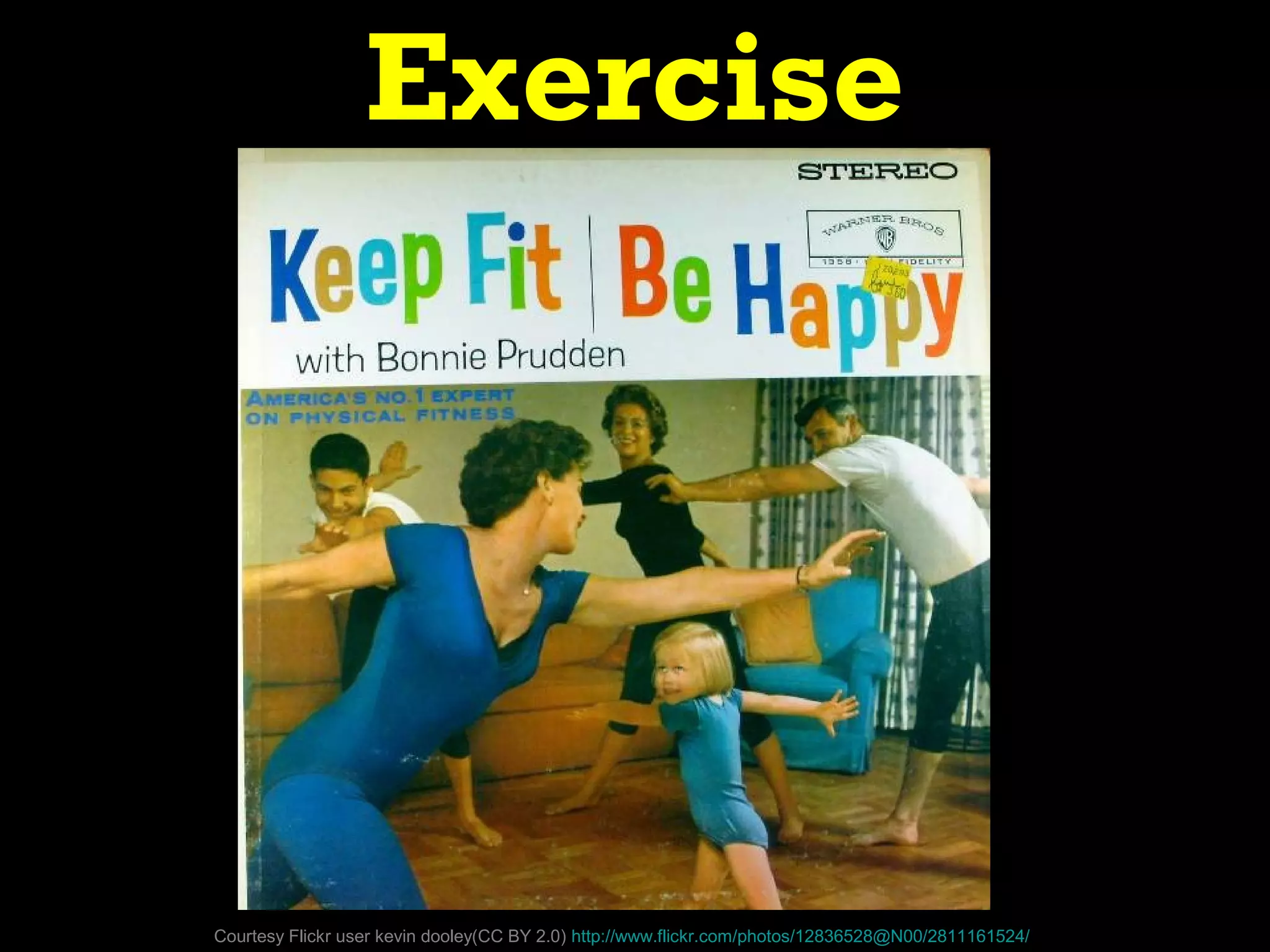 Exercise




Courtesy Flickr user kevin dooley(CC BY 2.0) http://www.flickr.com/photos/12836528@N00/2811161524/
 