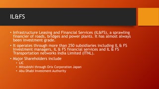 Il&fs IL&FS scenario explained | PPTX