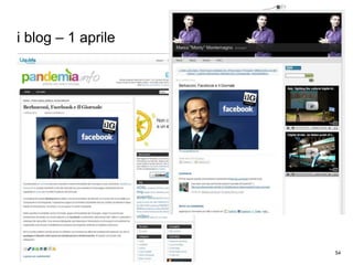 i blog – 1 aprile
54
picture by http://www.flickr.com/photos/pseudopff/51890707/
 