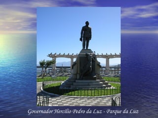 Governador Hercílio Pedro da Luz - Parque da Luz 