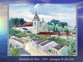 Martinho de Haro - 1954 - paisagem de São José 