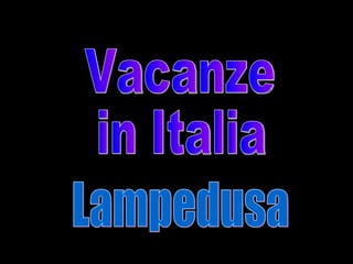 Vacanze in Italia Lampedusa 