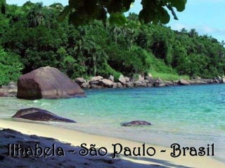 Ilhabela - São Paulo - Brasil
 