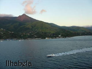Ilhabela
 