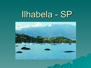 Ilhabela - SP 