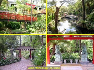 Jardim “Monte Palace” no Funchal 