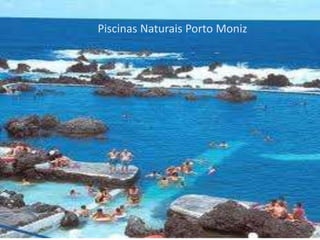 Piscinas Naturais Porto Moniz