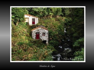 Moinhos de Água
 