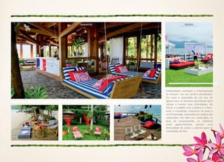 Celebridades nacionais e internacionais
se reúnem em um cenário paradisíaco.
Em meio à imensidão de um mar de
águas azuis, os famosos aproveitam para
relaxar e revelar suas intimidades. No
Ofurô, o cuidado com a beleza e o bem-
estar é ressaltado, enquanto na praia e
no Promenade, momentos de alegria são
celebrados. Por falar em celebração, na
área do Caramanchão, os melhores
chefs gastronômicos servem uma
diversidade de cores e sabores para os
convidados da Ilha.
 