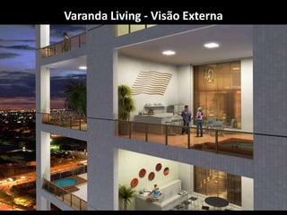 Varanda Living - Visão Externa