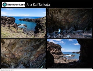 Ana Kai Tankata
sábado, 18 de maio de 13
 