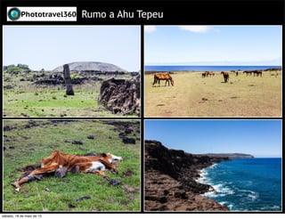 Rumo a Ahu Tepeu
sábado, 18 de maio de 13
 
