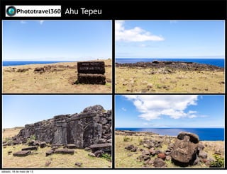 Ahu Tepeu
sábado, 18 de maio de 13
 