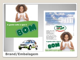 Brand/Embalagem
 